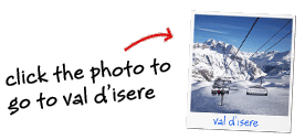 Val d'Isere - click the photo to change location